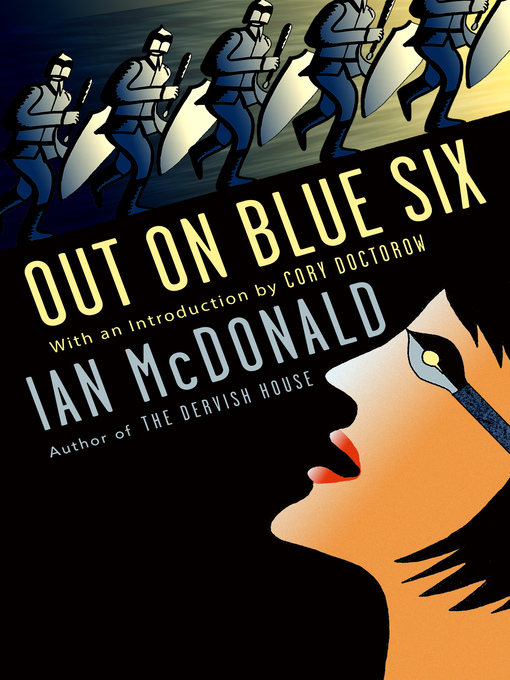 Title details for Out on Blue Six by Ian McDonald - Available